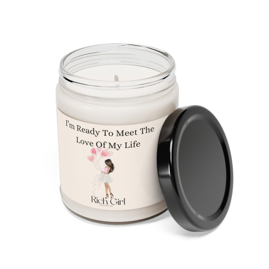 I'm Ready To Meet The Love Of My Life Scented Soy Candle, 9oz