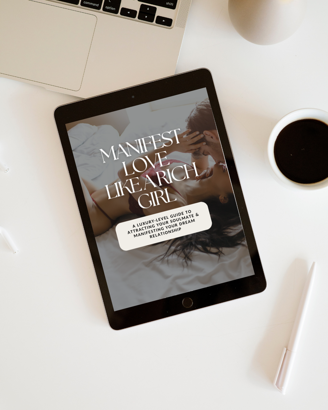 Manifest Love Like a Rich Girl: A Luxury Workbook for Manifesting LOVE